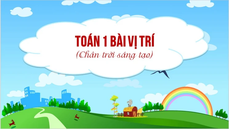 Giải Toán lớp 1 bài Vị trí SGK Chân trời sáng tạo