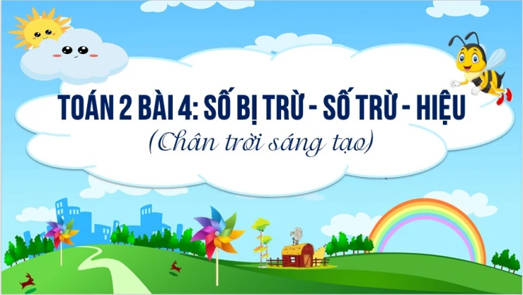 Giải Toán lớp 2 Bài 4: Số bị trừ - Số trừ - Hiệu SGK Chân trời sáng tạo