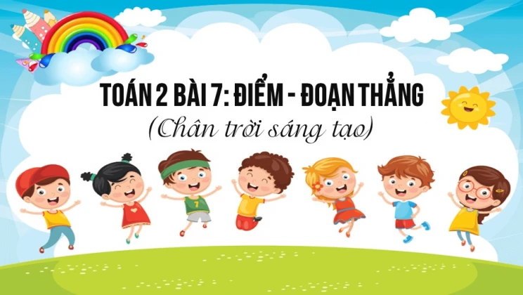 Giải Toán lớp 2 Bài 7: Điểm - Đoạn thẳng SGK Chân trời sáng tạo