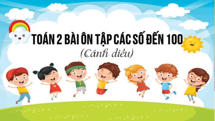 Giải Toán lớp 2 Bài 1 Ôn tập các số đến 100 SGK Cánh Diều