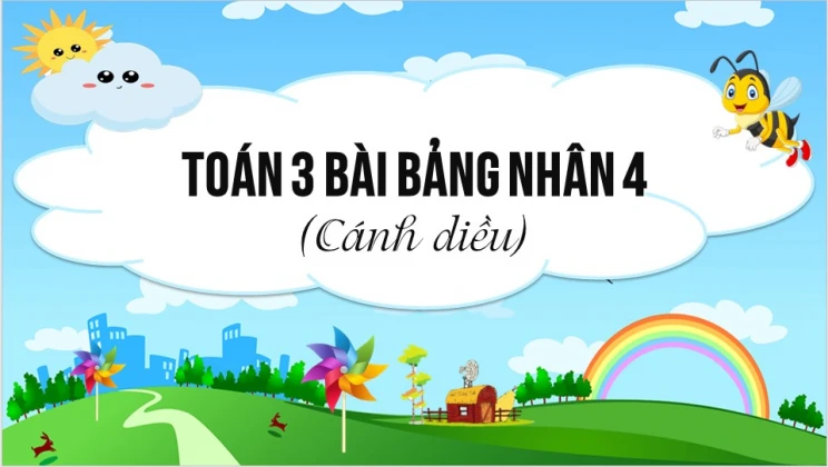 Giải Toán lớp 3 Bài: Bảng nhân 4 SGK Cánh diều tập 1