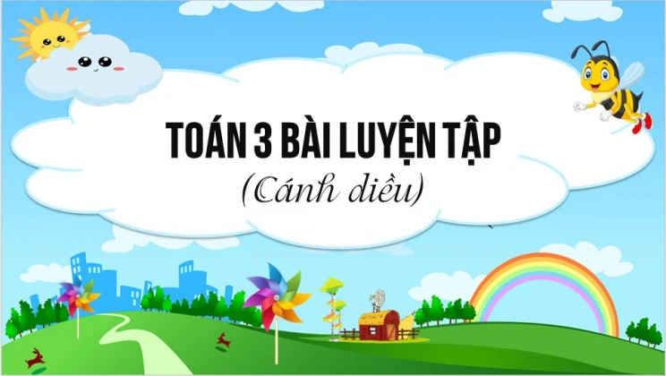 Giải Toán lớp 3 Bài: Luyện tập trang 52 SGK Cánh diều tập 1