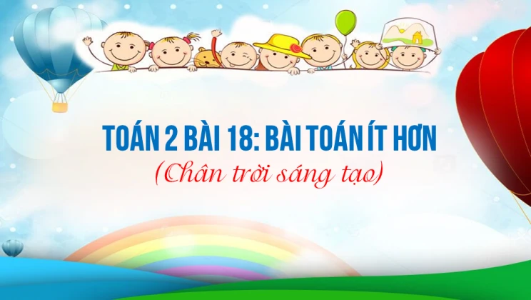 Giải Toán lớp 2 Bài 18: Bài toán ít hơn SGK Chân trời sáng tạo tập 1