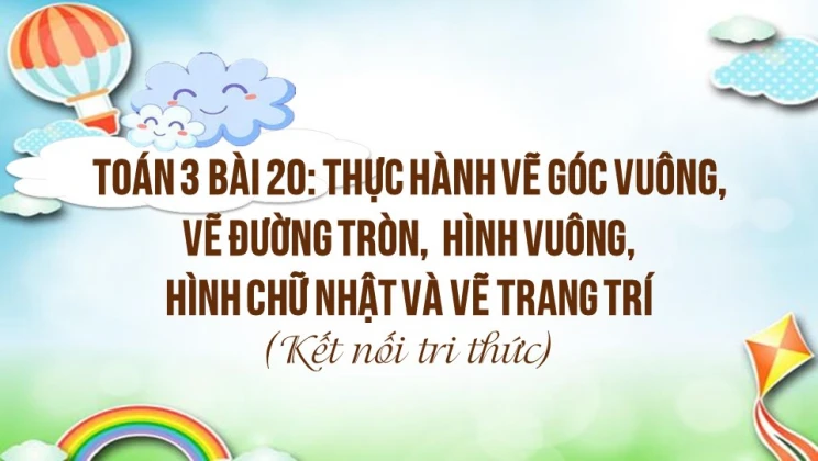 Bài 5 Hình chữ nhật  Hình vuông  Soạn Giải toán 8 Chân trời sáng tạo