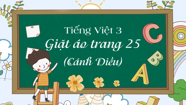 Giặt áo trang 25 SGK Tiếng Việt 3 tập 1 Cánh diều