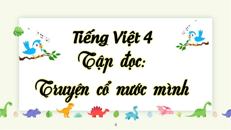 Tập đọc: Truyện cổ nước mình Tiếng Việt 4 tập 1