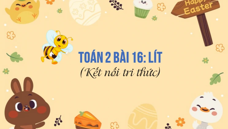 Giải Toán lớp 2 Bài 16: Lít SGK Kết nối tri thức tập 1