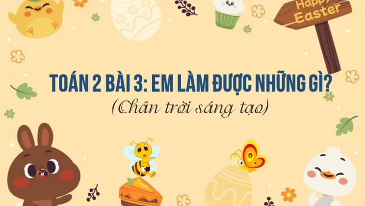 Giải Toán lớp 2 Bài 3: Em làm được những gì? SGK Chân trời sáng tạo tập 1