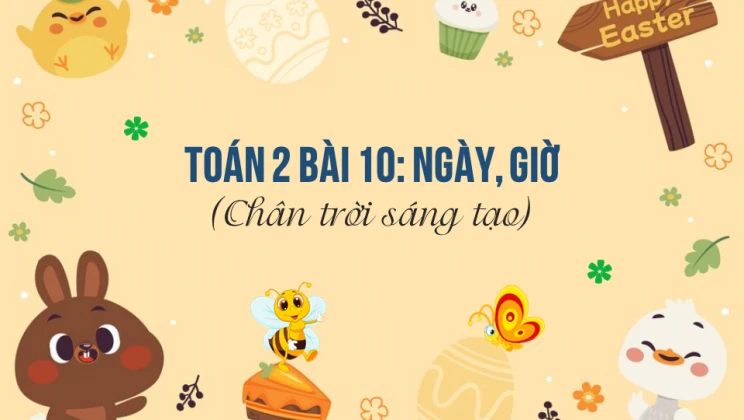 Giải Toán lớp 2 Bài 10: Ngày, giờ SGK Chân trời sáng tạo tập 1