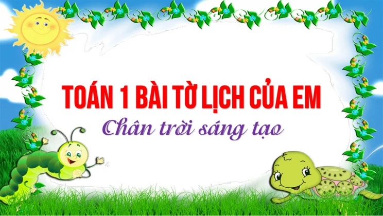 Giải Toán lớp 1 bài Tờ lịch của em SGK Chân trời sáng tạo