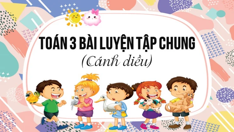 Giải Toán lớp 3 Bài: Luyện tập chung trang 80 SGK Cánh diều tập 1