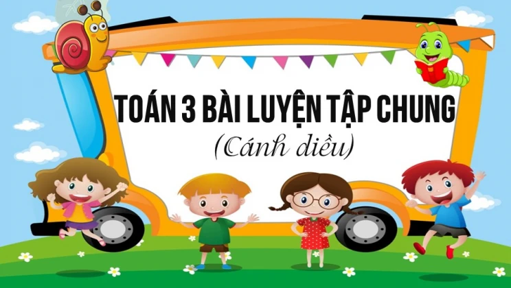 Giải Toán lớp 3 Bài: Luyện tập chung trang 95 SGK Cánh diều tập 1