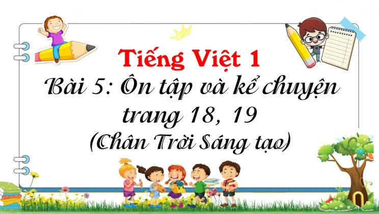 Bài 5: Ôn tập và kể chuyện trang 18, 19 SGK Tiếng Việt 1 tập 1 ...