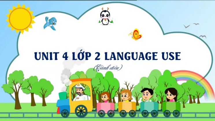 Unit 4 lớp 2 Cánh diều Language Use