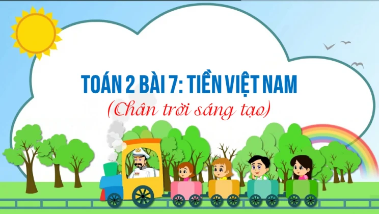 Giải Toán lớp 2 Bài 7: Tiền Việt Nam SGK Chân trời sáng tạo tập 2