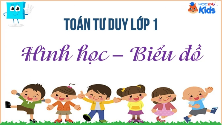 Bài tập toán tư duy lớp 1 chủ đề Hình học - Biểu đồ