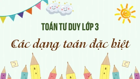 Tổng hợp 200+ bài toán tư duy lớp 2 có lời giải