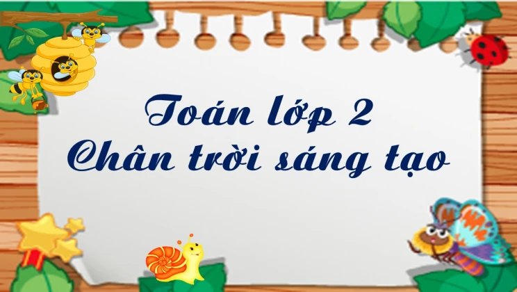 Toán lớp 2 Chân Trời Sáng tạo