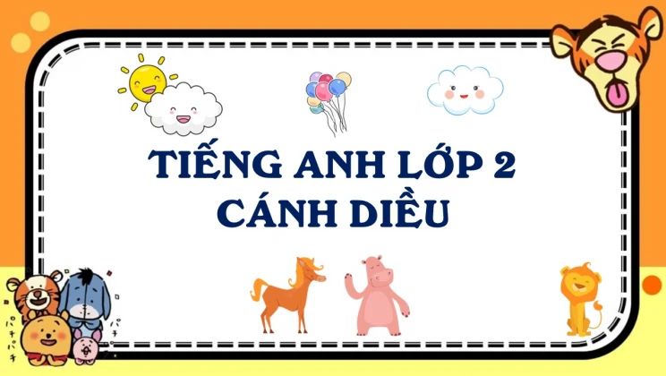 Tiếng Anh lớp 2 Cánh Diều