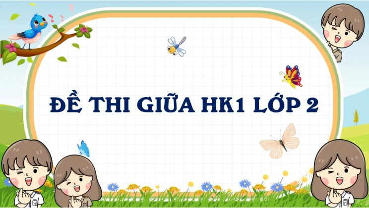 Đề thi giữa HK1 lớp 2