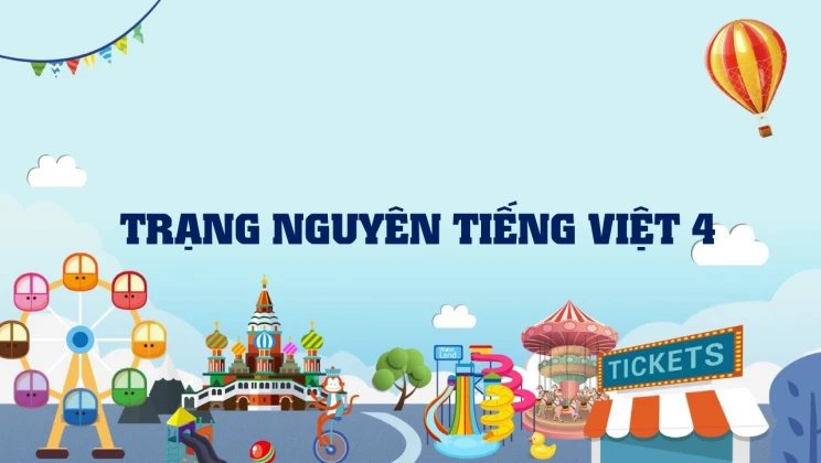 Trạng nguyên Tiếng Việt 4