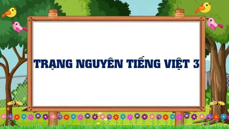 Trạng nguyên Tiếng Việt 3