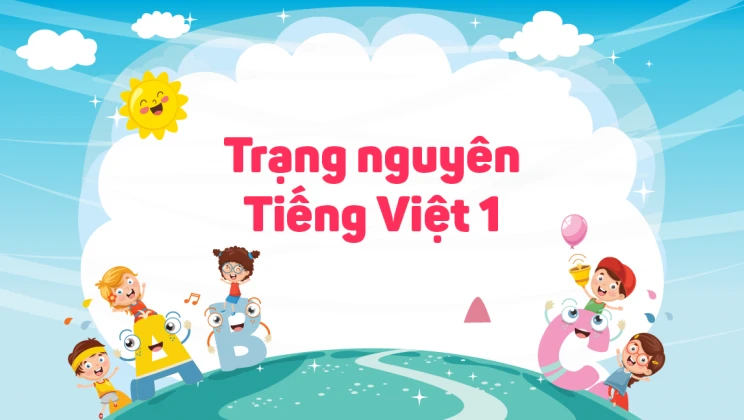 Trạng nguyên Tiếng Việt 1